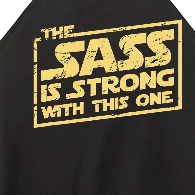 The Sass Is Strong With This One The Original Women’s Perfect Tri Rocker Tank