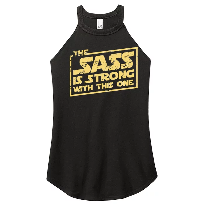 The Sass Is Strong With This One The Original Women’s Perfect Tri Rocker Tank