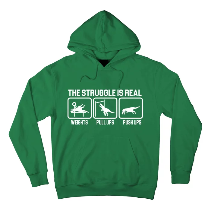 The Struggle Is Real Funny TRex Hoodie