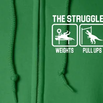 The Struggle Is Real Funny TRex Full Zip Hoodie