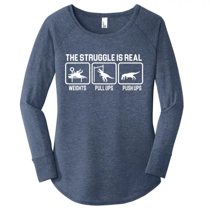 The Struggle Is Real Funny TRex Women's Perfect Tri Tunic Long Sleeve Shirt