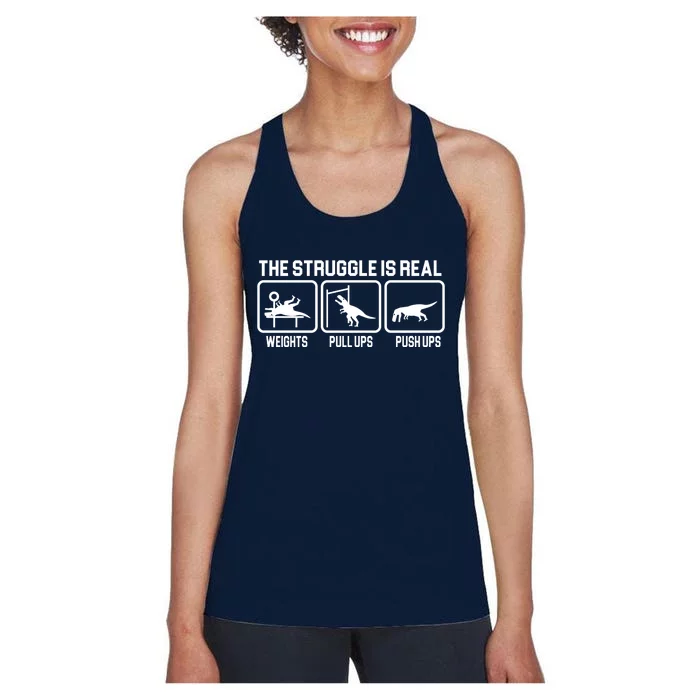 The Struggle Is Real Funny TRex Women's Racerback Tank