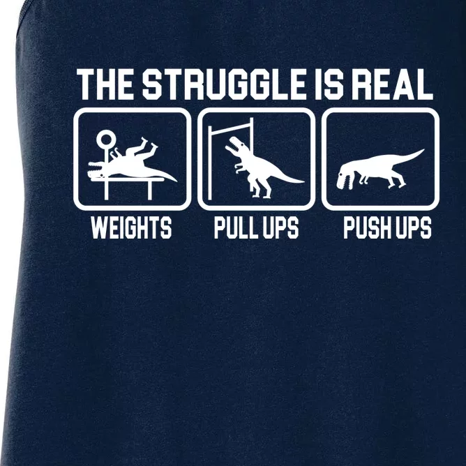 The Struggle Is Real Funny TRex Women's Racerback Tank