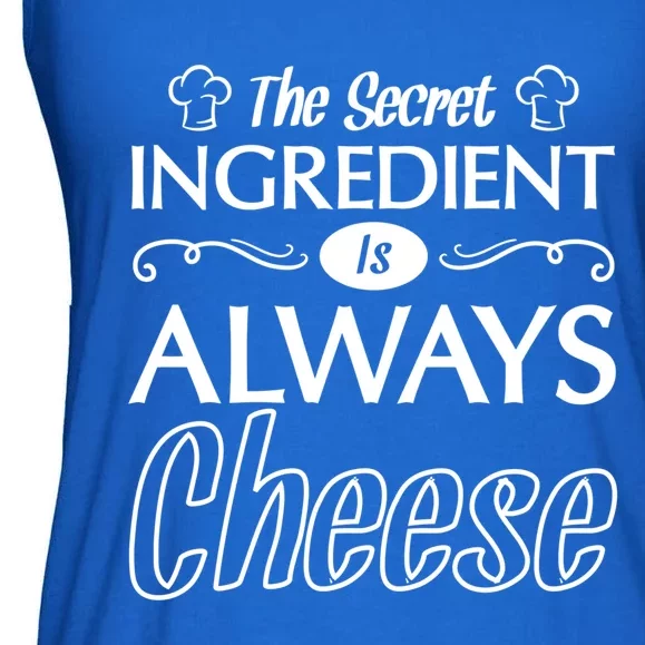 The Secret Ingredient Is Always Cheese Chef Sous Chef Funny Gift Great Gift Ladies Essential Flowy Tank