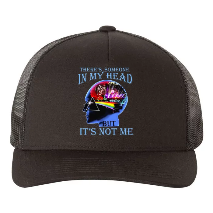 There’S Someone In My Head But It’S Not Me Yupoong Adult 5-Panel Trucker Hat