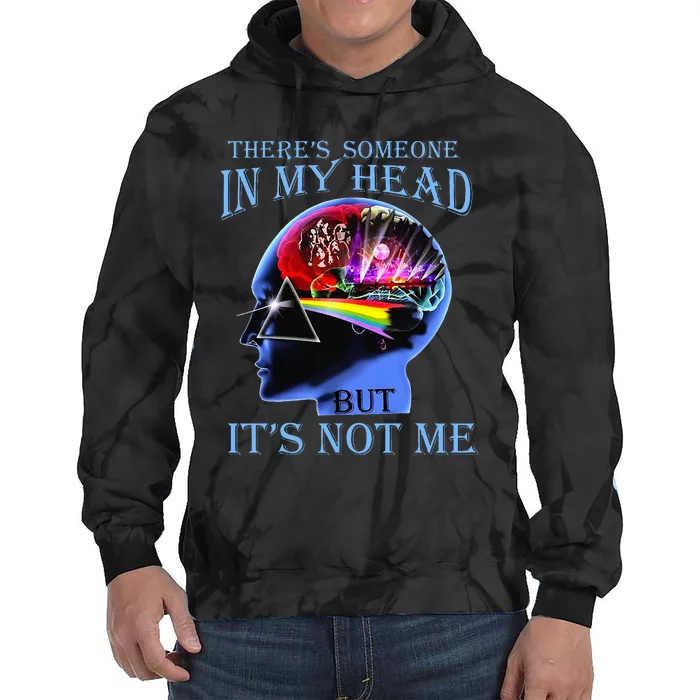 There’S Someone In My Head But It’S Not Me Tie Dye Hoodie