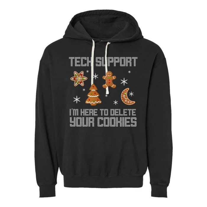 Tech Support I'm Here To Delete Your Cookies Garment-Dyed Fleece Hoodie