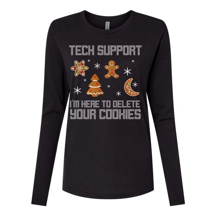 Tech Support I'm Here To Delete Your Cookies Womens Cotton Relaxed Long Sleeve T-Shirt