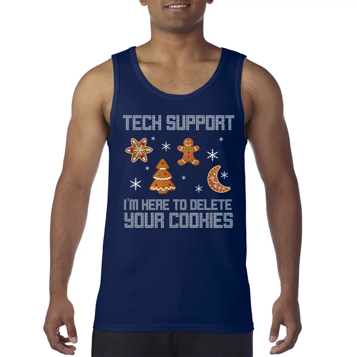 Tech Support I'm Here To Delete Your Cookies Tank Top