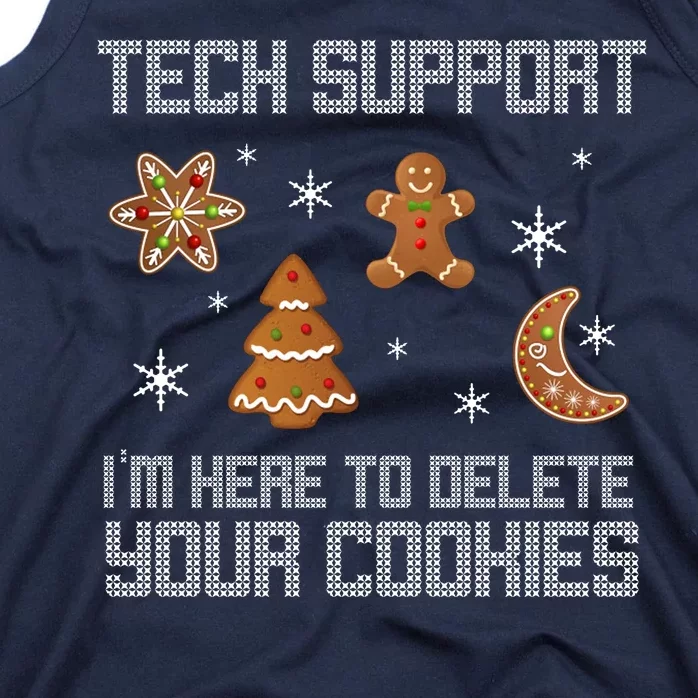 Tech Support I'm Here To Delete Your Cookies Tank Top