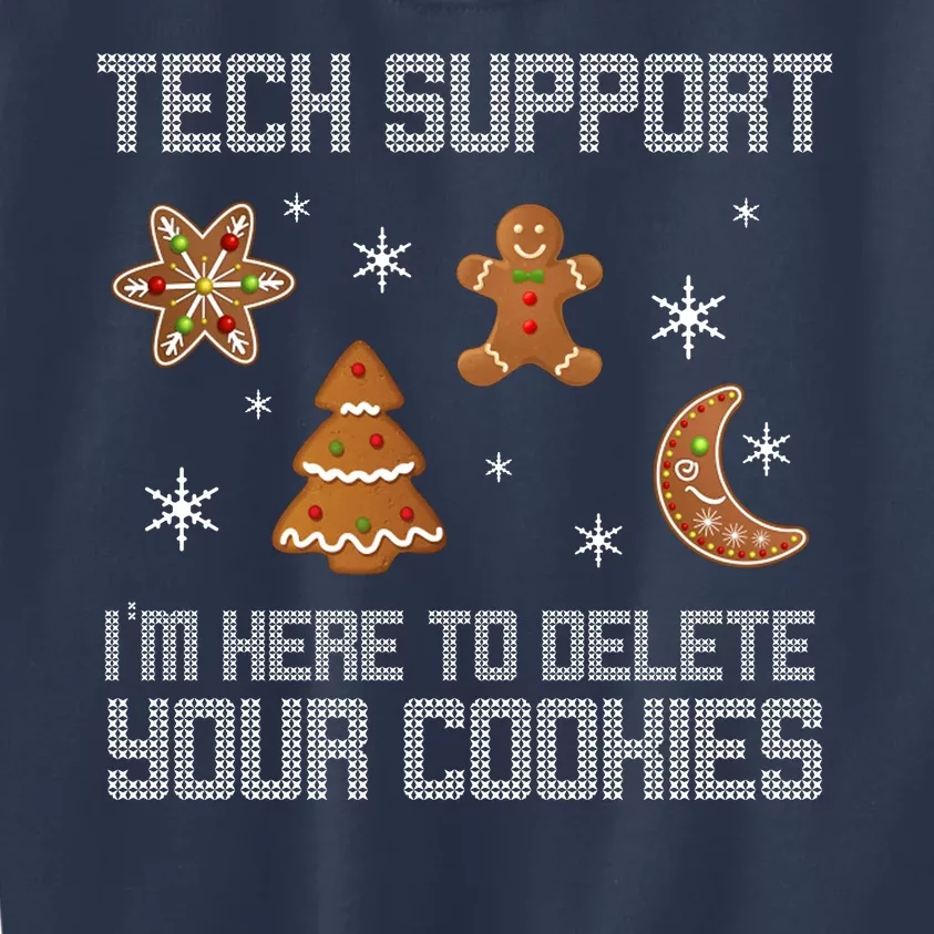 Tech Support I'm Here To Delete Your Cookies Kids Sweatshirt