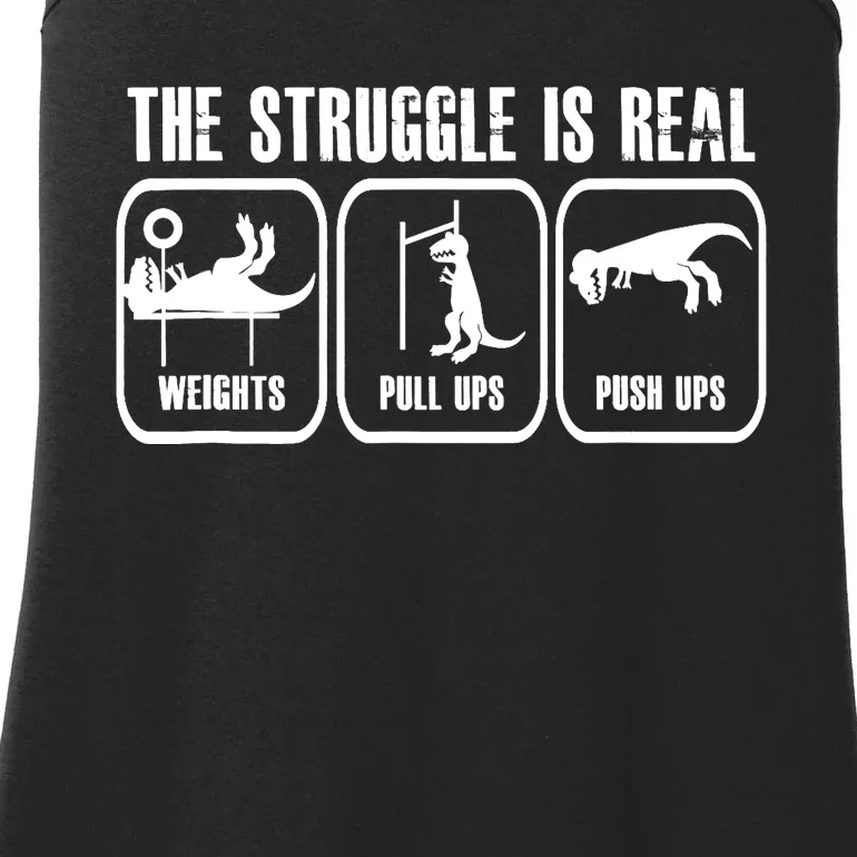 The Struggle Is Real Funny Dinosaurus Workout Weights Ladies Essential Tank