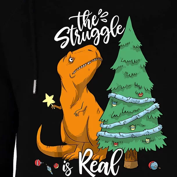 The Struggle Is Real Dinosaur Trex Christmas Tree Xmas Funny Womens Funnel Neck Pullover Hood