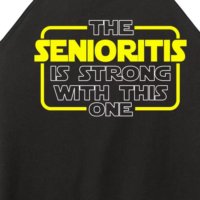 The Senioritis Is Strong With This One Women’s Perfect Tri Rocker Tank