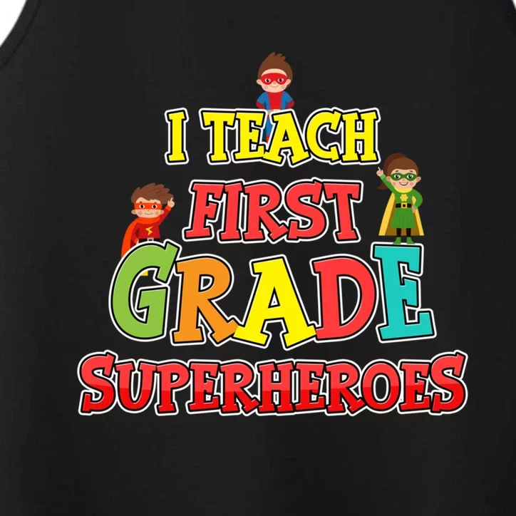 Teacher Superhero I Teach First Grade Superheroes Gift Performance Tank