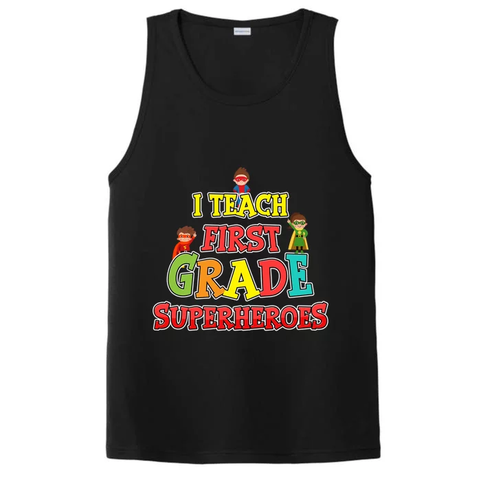 Teacher Superhero I Teach First Grade Superheroes Gift Performance Tank