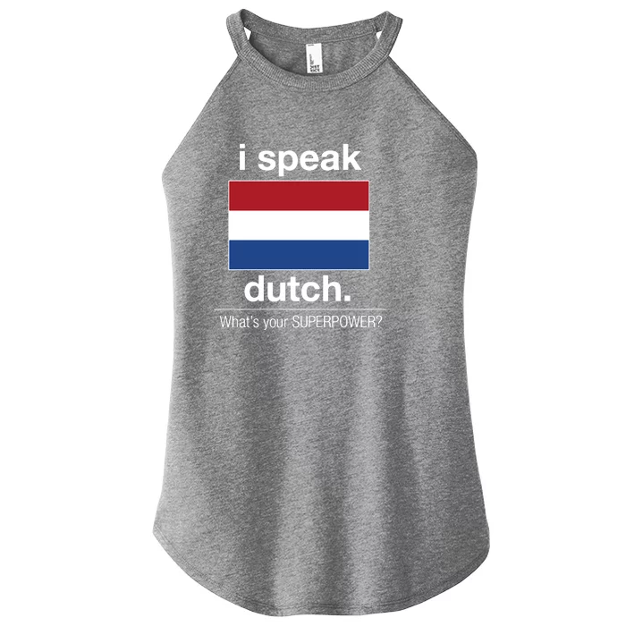 T Shirt I Speak Dutch Bilingual People Funny Gift Teacher Professor Women’s Perfect Tri Rocker Tank