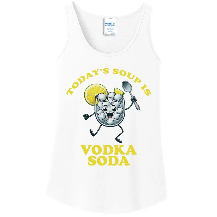 TodayS Soup Is Vodka Soda Ladies Essential Tank