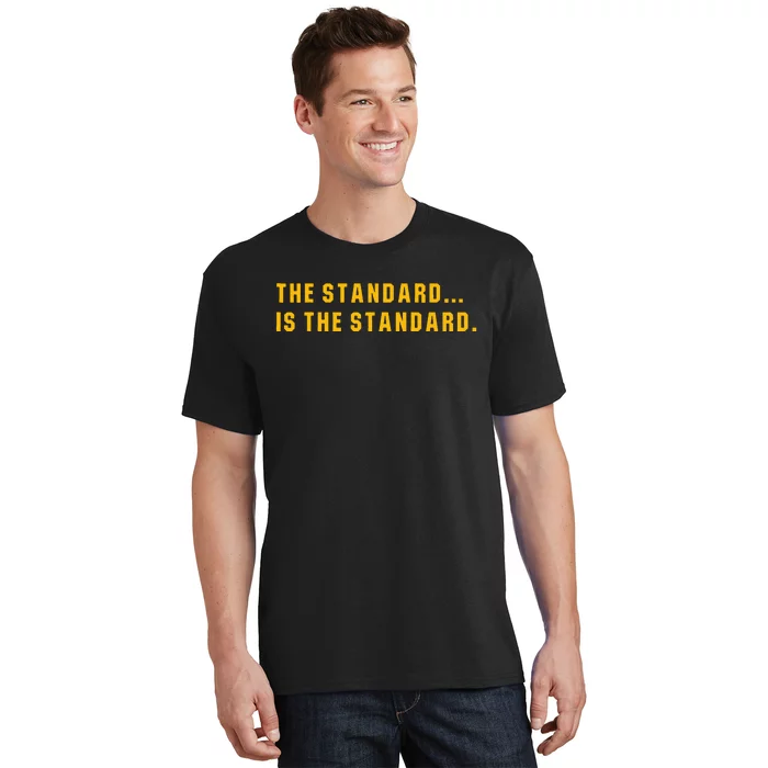 The Standard Is The Standard Pittsburgh Theme Football T-Shirt