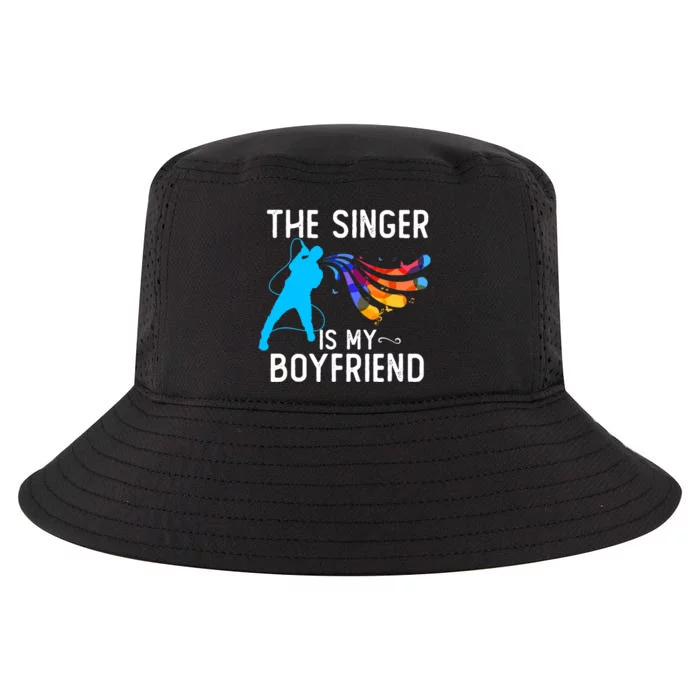 The Singer Is My Boyfriend Design For Singing Lovers Cool Comfort Performance Bucket Hat