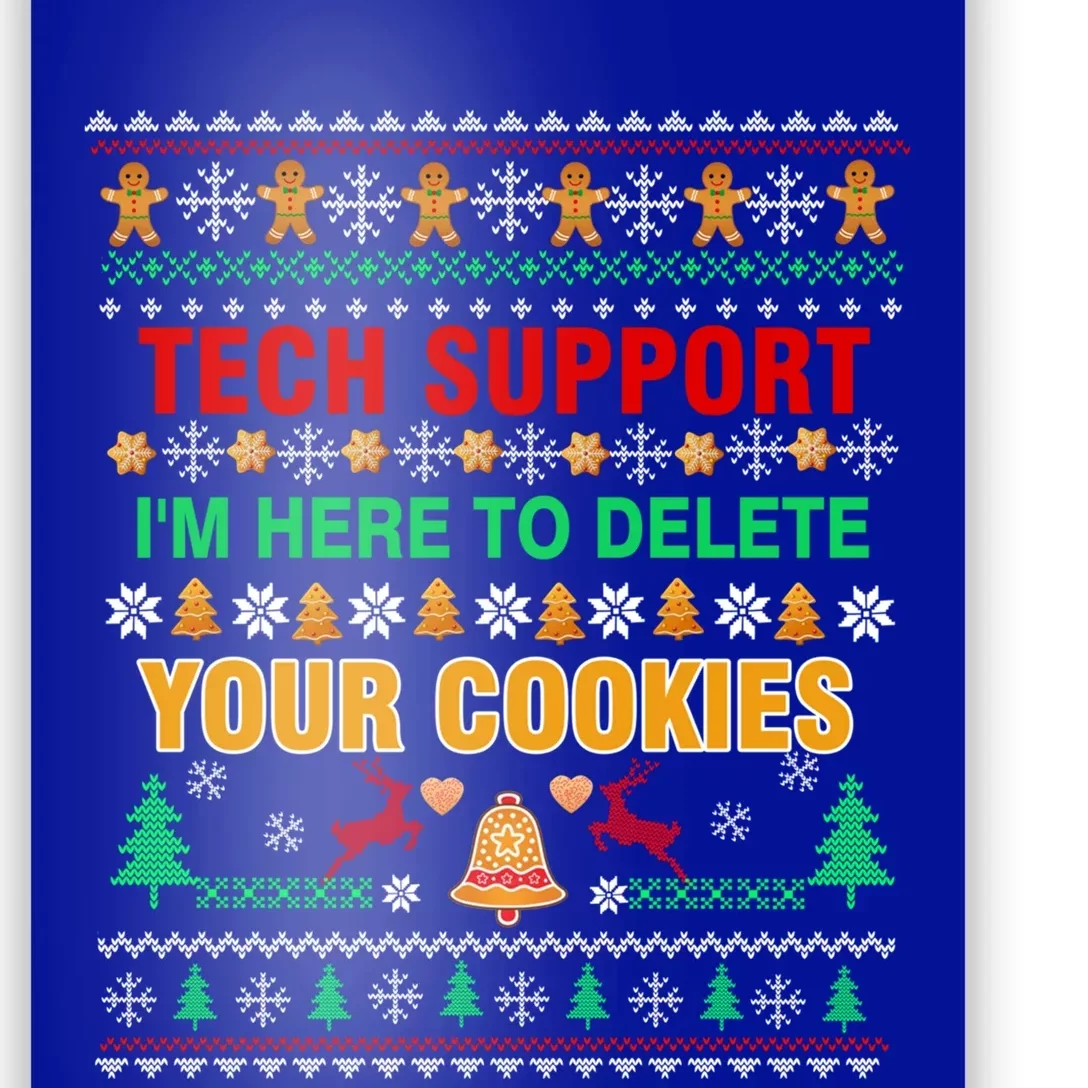 Tech Support IM Here To Delete Your Cookies Christmas Ugly Great Gift Poster