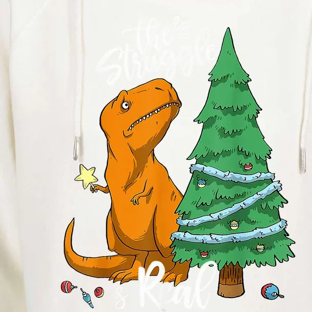 The Struggle Is Real Dinosaur Trex Christmas Tree Xmas Funny Womens Funnel Neck Pullover Hood