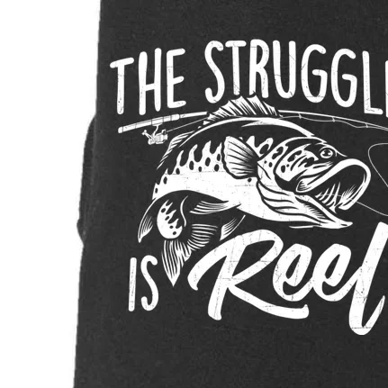 The Struggle Is Reel Fish Fishing Lover Angling Angler Doggie 3-End Fleece Hoodie