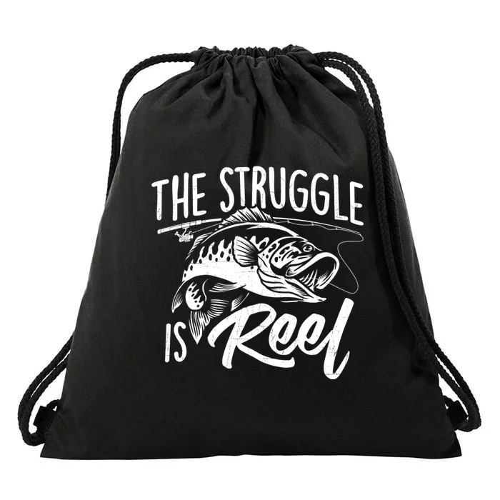 The Struggle Is Reel Fish Fishing Lover Angling Angler Drawstring Bag