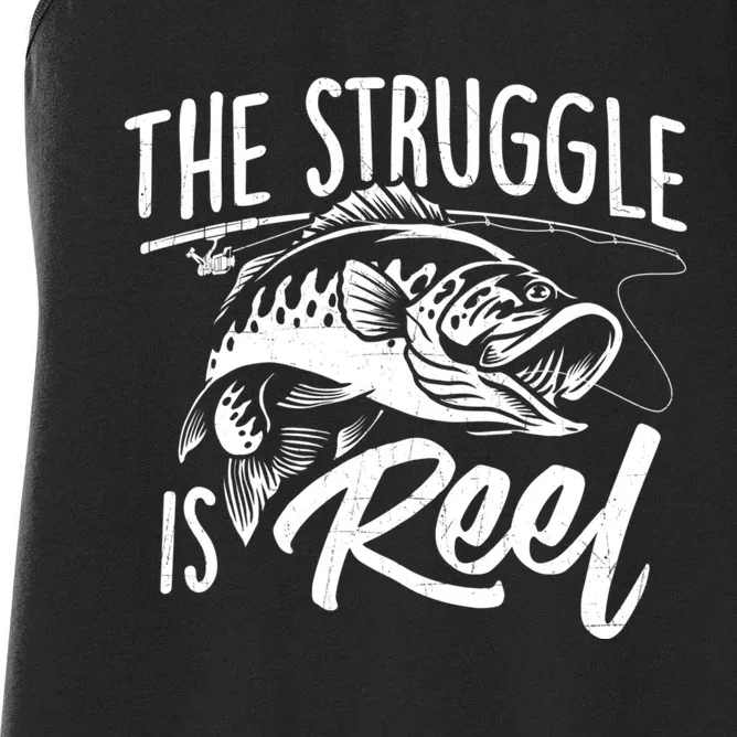 The Struggle Is Reel Fish Fishing Lover Angling Angler Women's Racerback Tank