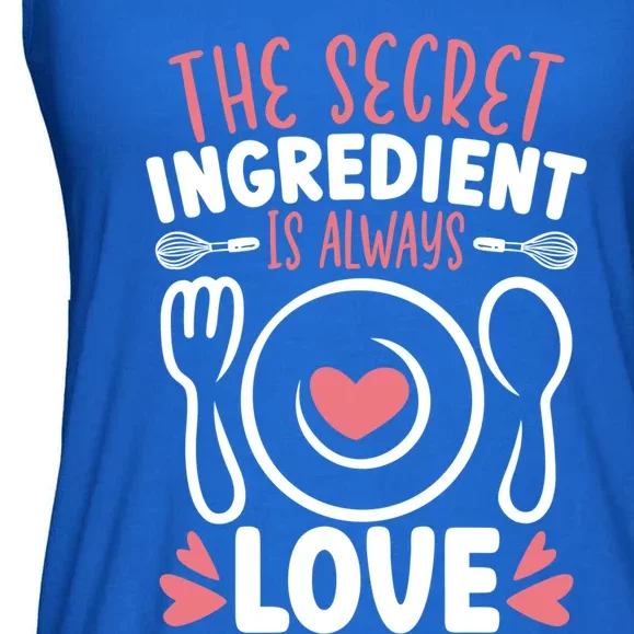 The Secret Ingredient Is Always Love Chef Cooking Culinary Gift Ladies Essential Flowy Tank