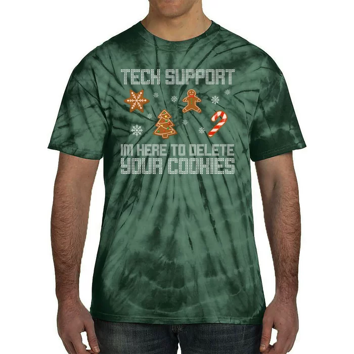 Tech Support I'm Here To Delete Your Cookies Funny Christmas Tie-Dye T-Shirt