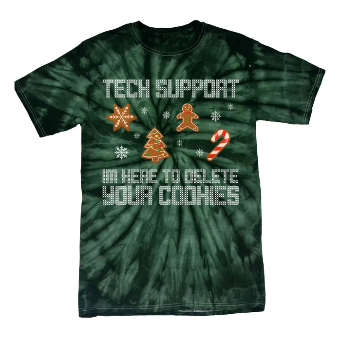 Tech Support I'm Here To Delete Your Cookies Funny Christmas Tie-Dye T-Shirt