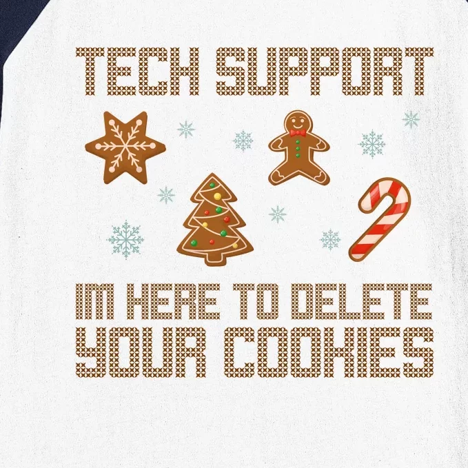 Tech Support I'm Here To Delete Your Cookies Funny Christmas Baseball Sleeve Shirt