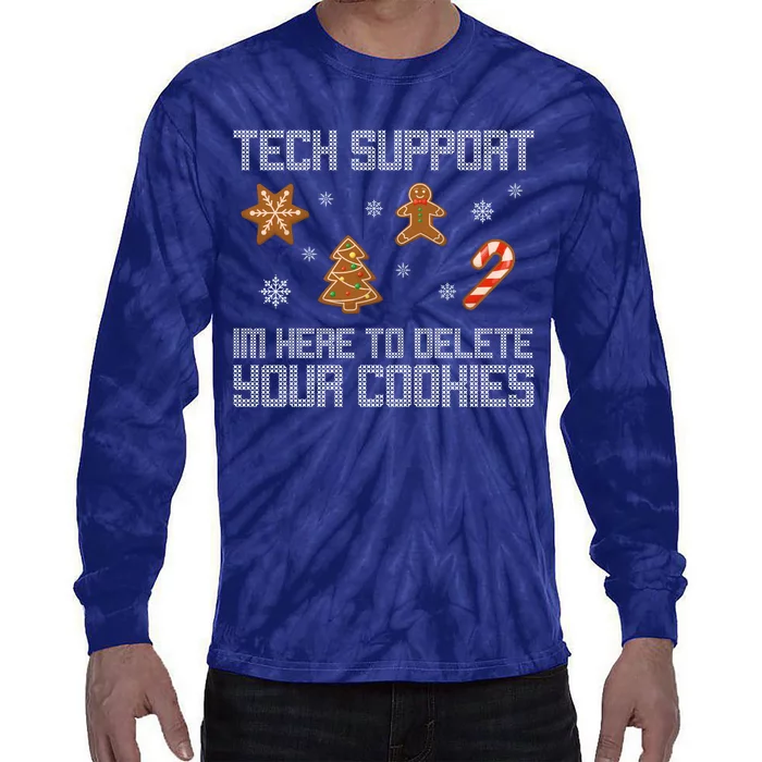 Tech Support I'm Here To Delete Your Cookies Funny Christmas Tie-Dye Long Sleeve Shirt