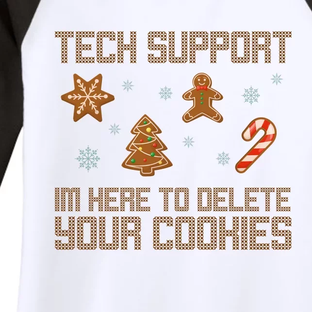 Tech Support I'm Here To Delete Your Cookies Funny Christmas Women's Tri-Blend 3/4-Sleeve Raglan Shirt