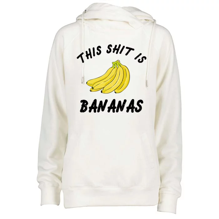 This Shit Is Bananas Womens Funnel Neck Pullover Hood