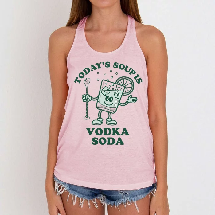 TodayS Soup Is Vodka Soda Women's Knotted Racerback Tank