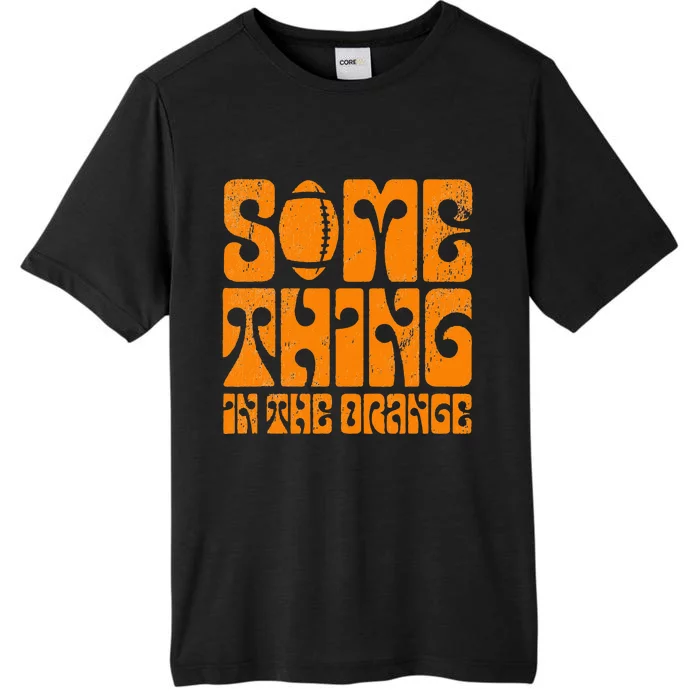 TN Something In The Orange Tennessee Orange Outfits ChromaSoft Performance T-Shirt