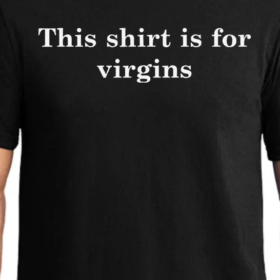 This S.H.I.R.T Is For Virgins Pajama Set