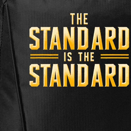 The Standard Is The Standard Pittsburgh Football Theme City Backpack