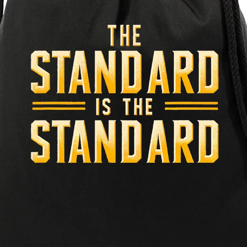 The Standard Is The Standard Pittsburgh Football Theme Drawstring Bag