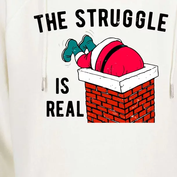 The Struggle Is Real Santa Funny Holiday Womens Funnel Neck Pullover Hood