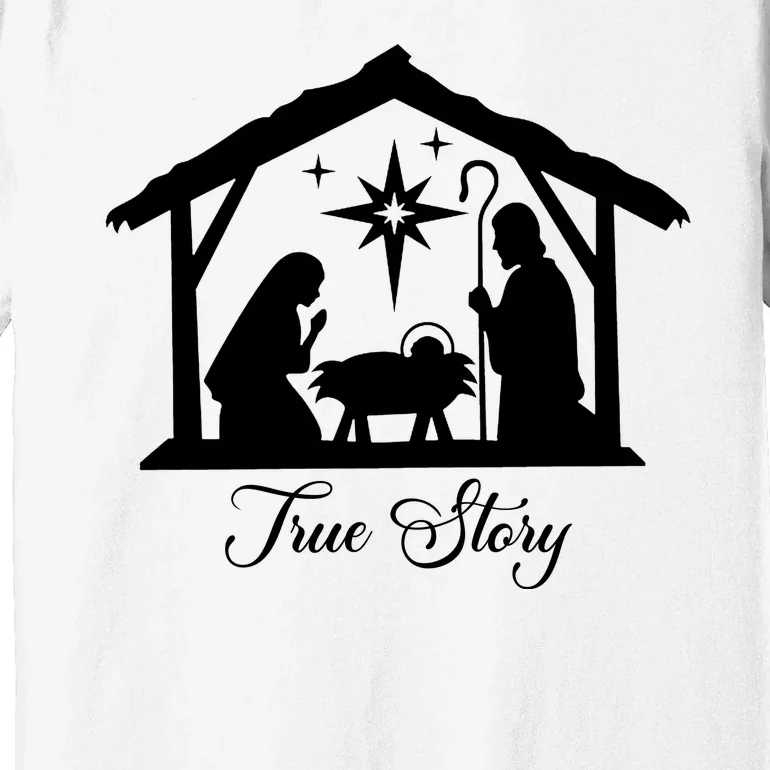 True Story Jesus Christmas Premium T-Shirt