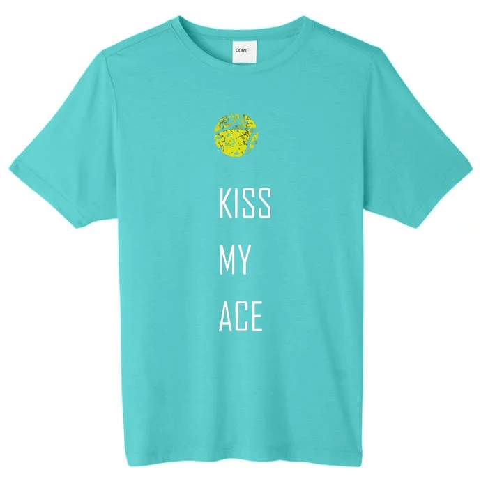 Tennis Shirts, Kiss My Ace Funny Cute Sports Gift ChromaSoft Performance T-Shirt