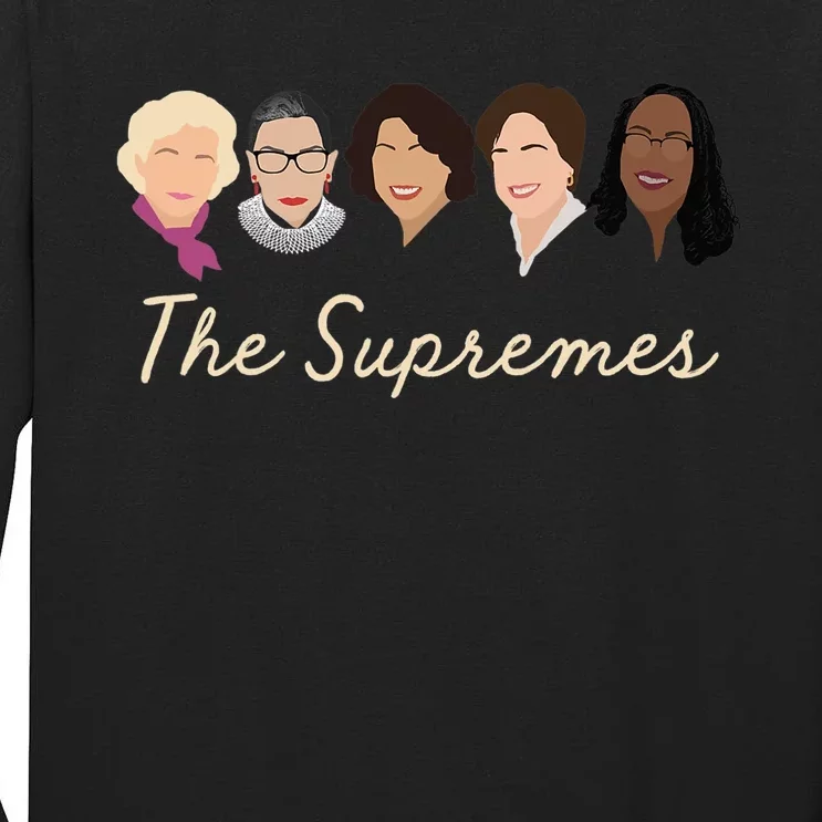 THE SUPREMES Ketanji Brown Jackson SCOTUS RBG Sotomayor Meme Tall Long Sleeve T-Shirt