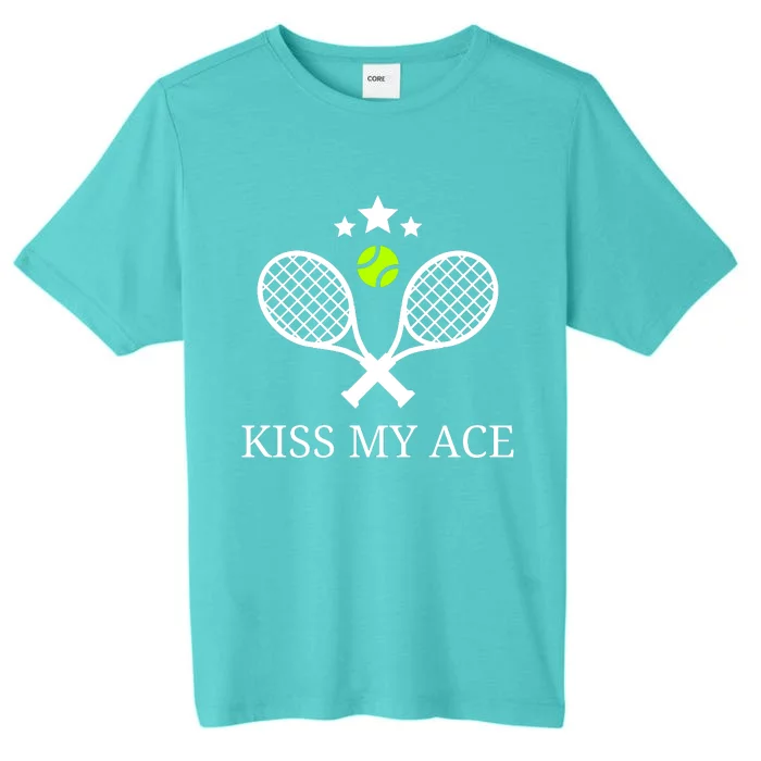 Tennis Shirts, Kiss My Ace Funny Cute Sports Gift ChromaSoft Performance T-Shirt