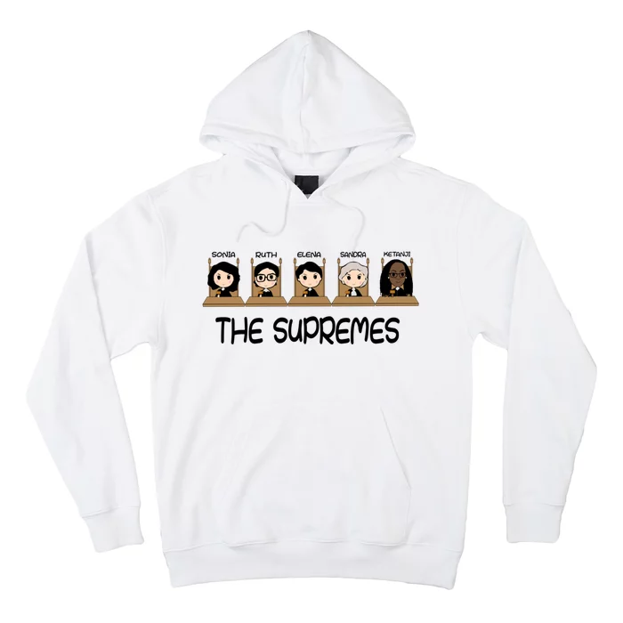 THE SUPREMES Ketanji Brown Jackson RBG Sotomayor Cute Hoodie