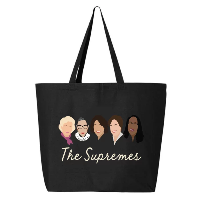 The Supremes Ketanji Brown Jackson Rbg Sotomayor Cute 25L Jumbo Tote