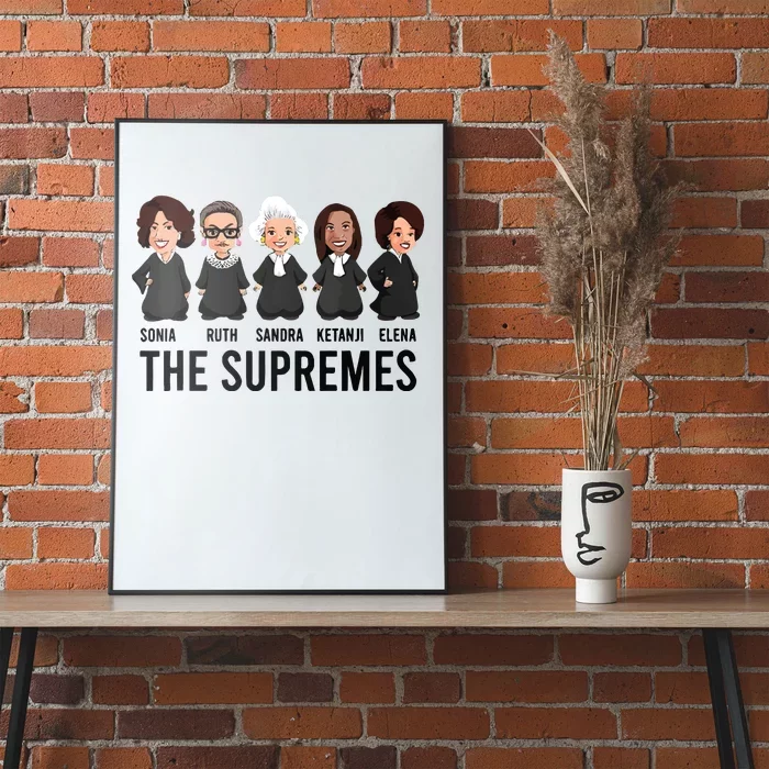 The Supremes Ketanji Brown Jackson Rbg Sotomayor Cute Poster