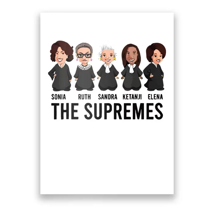 The Supremes Ketanji Brown Jackson Rbg Sotomayor Cute Poster